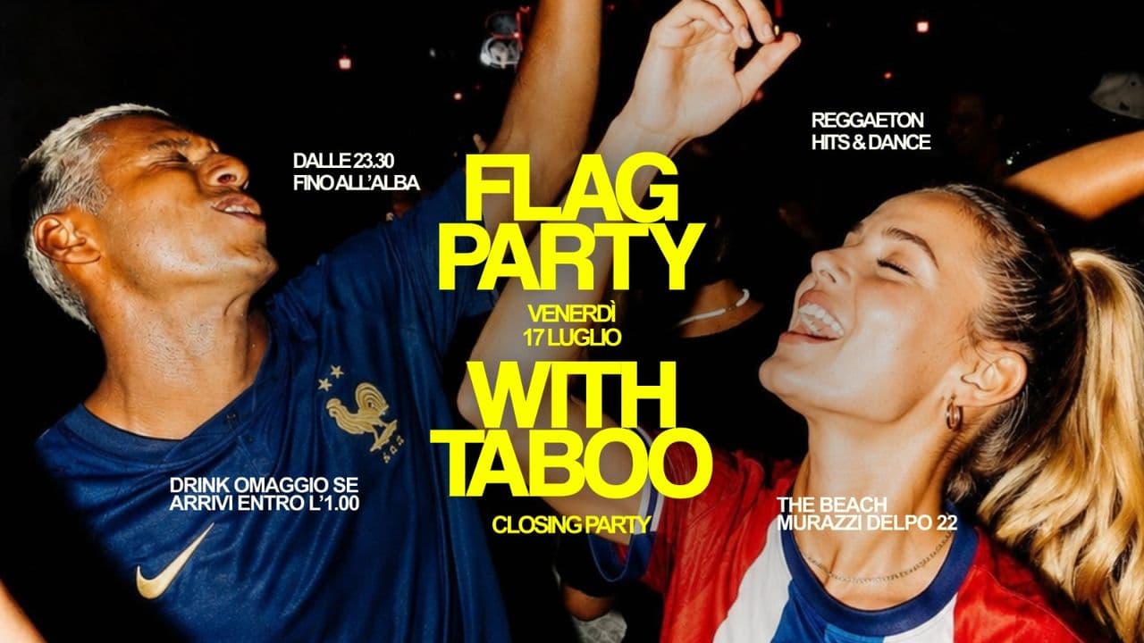 Venerdì Taboo Flag Party  | Closing Party 