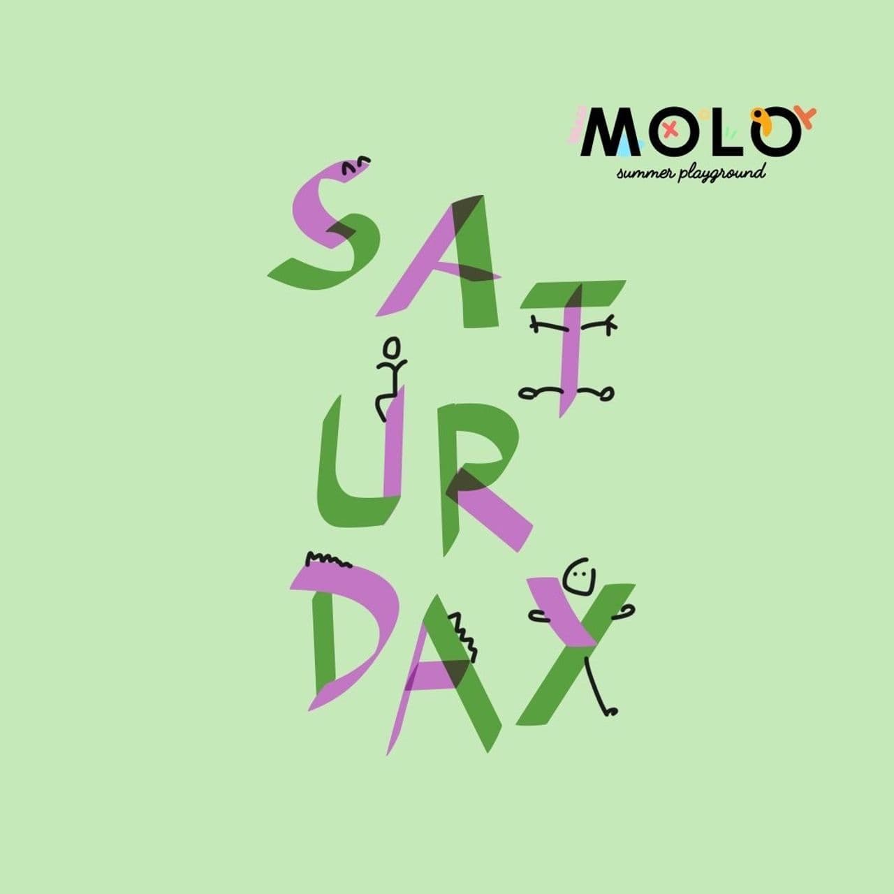 SATURDAY MOLO