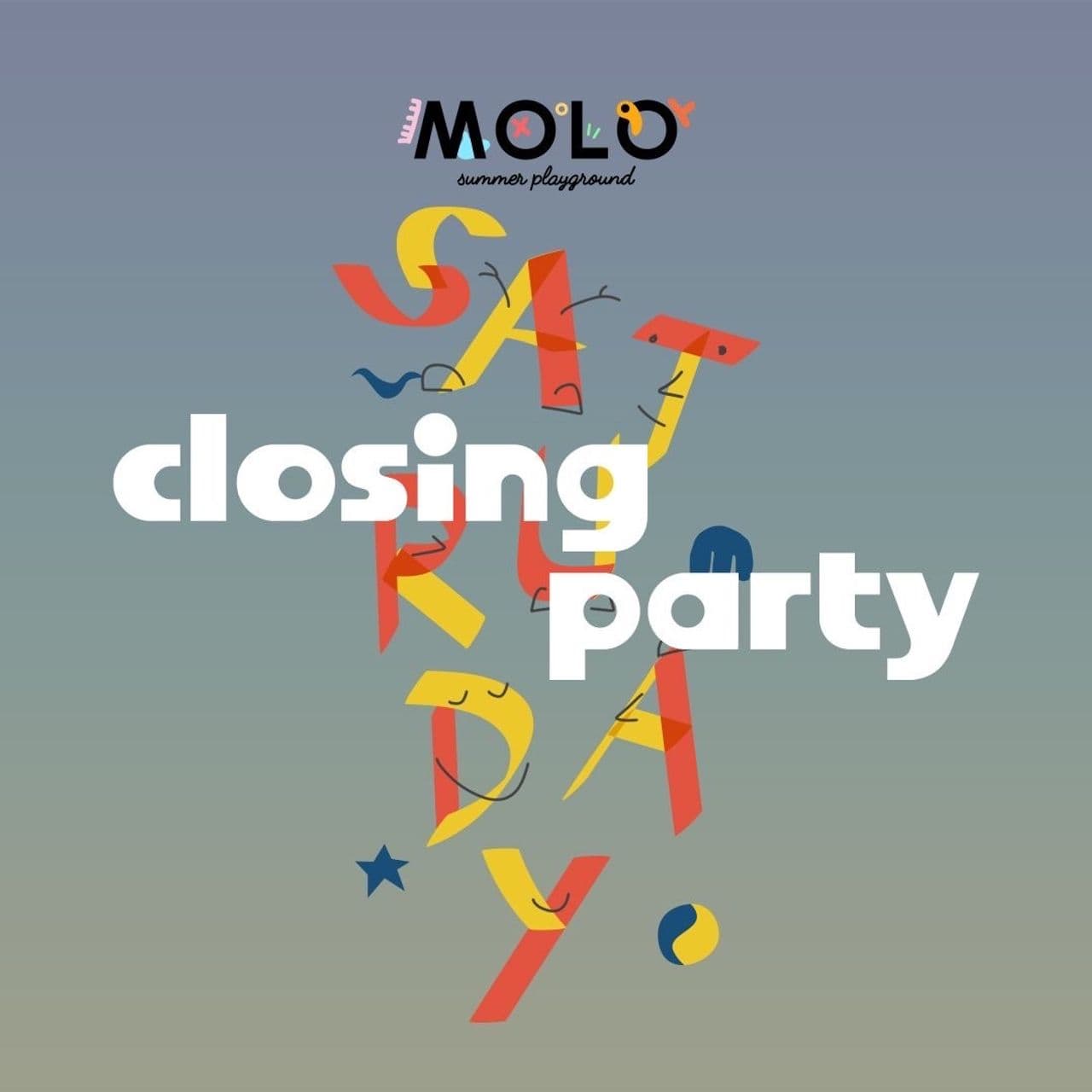 MOLO CLOSING PARTY