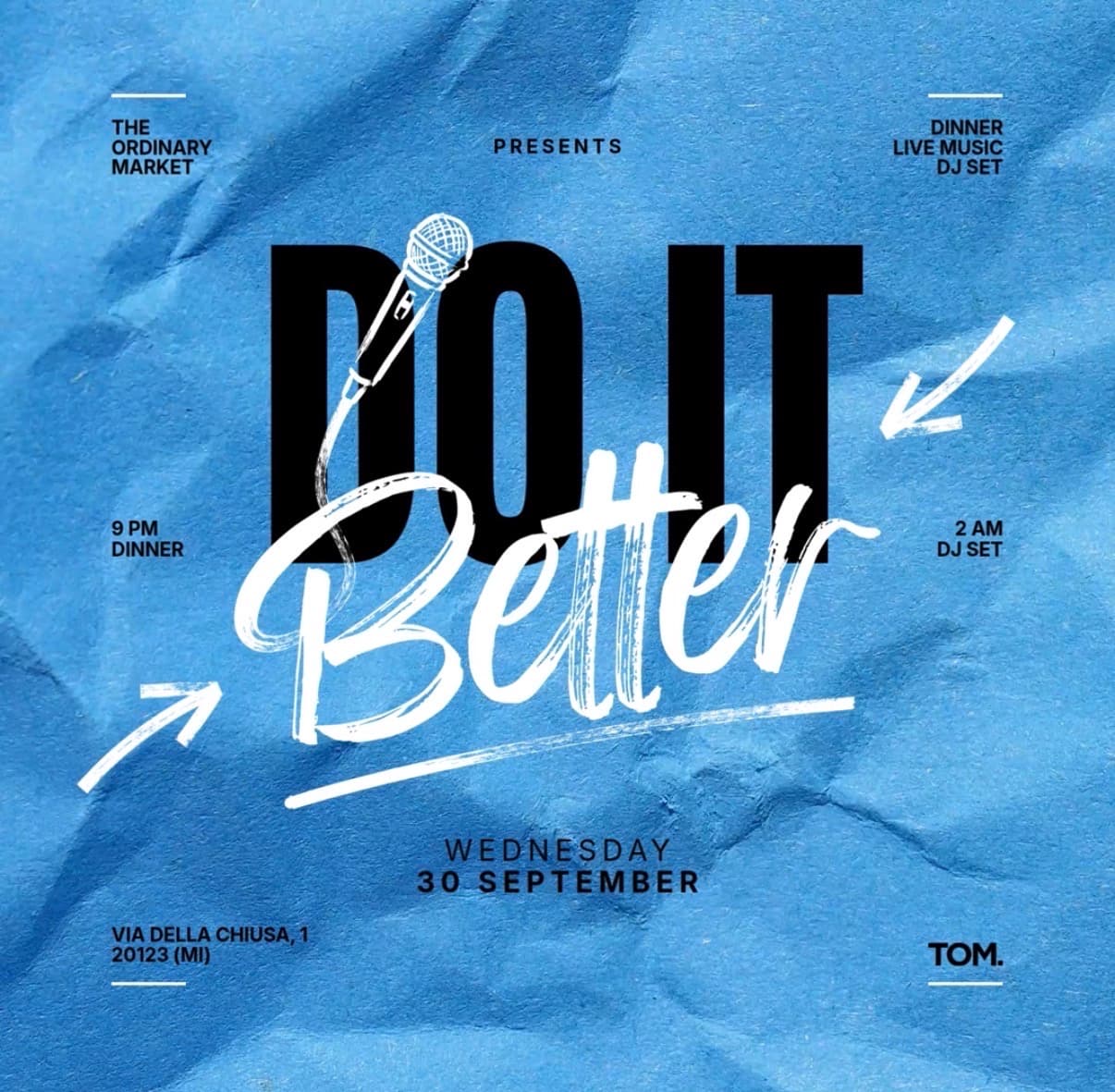 DO IT BETTER @TOM.